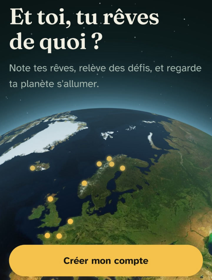 L'écran d'accueil de Glowbe : un globe satellite où brillent des lucioles dorées, sous la question « Et toi, tu rêves de quoi ? »